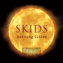 Burning Cities - The Skids