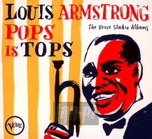 Pops Is Tops: The Verve Studio Albums - Louis Armstrong