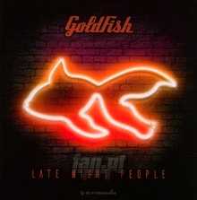 Late Night People - Goldfish