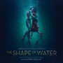 Shape Of Water / Kształt Wody  OST - Alexandre Desplat
