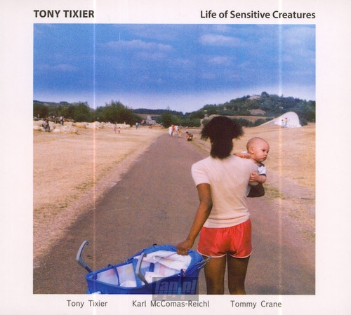 Life Of Sensitive Creatures - Tony Tixier