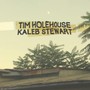 Tim Holehouse/Kaleb Stewart - Tim Holehouse / Kaleb Stewart