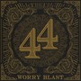 .44 - Worry Blast