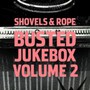 Busted Jukebox 2 - Shovels & Rope