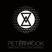 Dancing Madly Backwards - Peter  Hook  /  Ministry