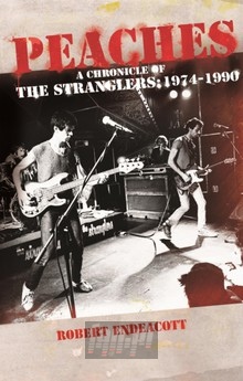 Peaches. A Chronicle Of The Stranglers 1974-1990 - The Stranglers