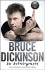 An Autobiography - Bruce Dickinson