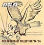 The Broadcast Collection - The Eagles