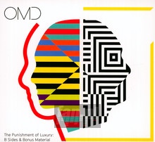 Punishment Of Luxury: B Sides & Bonus Material - OMD