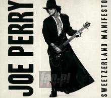 Sweetzerland Manifesto - Joe Perry