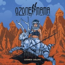 Cosmos Calling - Ozone Mama