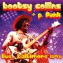 Live, Baltimore 1978 - Bootsy Collins