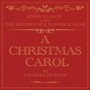 Christmas Carol - Simon  Callow  /  Brighouse & Rastrick Band
