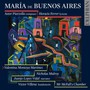 Maria De Buenos Aires - Piazzolla  /  Martinez  /  Villena
