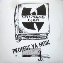 Method Man/Protect Ya Neck - Wu-Tang Clan