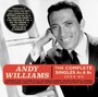 Complete Singles A's & B'S 1954-62 - Andy Williams