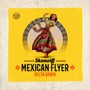 Mexican Flyer - Skeewiff