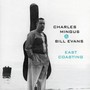 East Coasting - Charles Mingus / Bill Evan