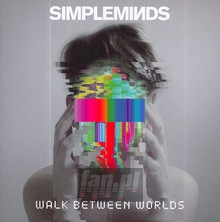 Walk Between Worlds - Simple Minds - bigger Walk Between Worlds - Simple Minds