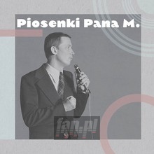 Piosenki Pana M. - Tribute to Wojciech    Mynarski 