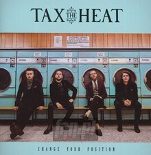 Change Your Position - Tax The Heat