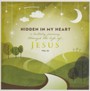 Hidden In My Heart: A Lullaby Journey Through The Life Of J - Scripture Lullabies
