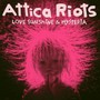 Love Sunshine & Hysteria - Attica Riots