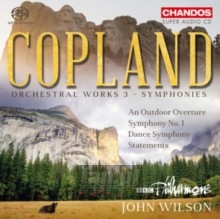 Copland: Orchestral WRKS V.3 - BBC Philarmonic /  John Wilson