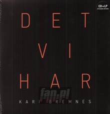 Det VI Har - Kari Bremnes