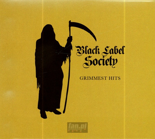 Grimmest Hits - Black Label Society / Zakk Wylde
