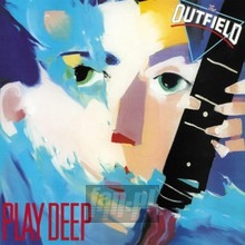 Play Deep - Outfield