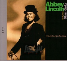 You Gotta Pay The Band - Abbey Lincoln