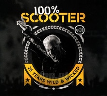 100% Scooter - 25 Years Wild & Wicked - Scooter