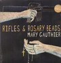 Rifles & Rosary Beads - Mary Gauthier
