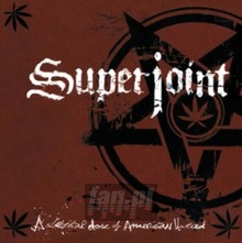 A Lethal Dose Of American Hatred - Superjoint Ritual