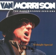 Midnight Special:  The Bang Records Sessions - Van Morrison