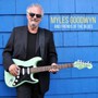 Myles Goodwyn & Friends Of The Blues - Myles Goodwyn