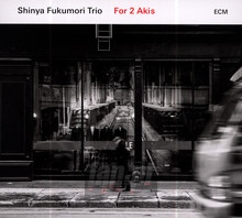 For 2 Akis - Shinya Fukumori  -Trio-