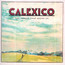 The Thread That Keeps Us - Calexico