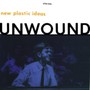 New Plastic Ideas - Unwound