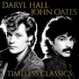 Timeless Classics - Daryl Hall / John Oates