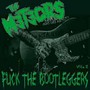 Fuck The Bootleggers V.2 - The Meteors