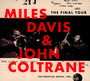 Bootleg Series 6: The Final Tour - Miles Davis  & Coltrane, John