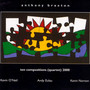 Ten Compositions (Quartet) 2000 - Anthony Braxton
