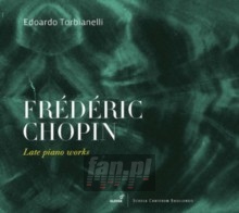 Spaete Klavierwerke - F. Chopin