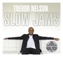 Trevor Nelson Slow Jams - V/A