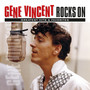Rocks On: Greatest Hits & Favorites - Gene Vincent