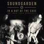 In & Out Of The Cage - Soundgarden