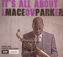 It's All About Love - Maceo Parker