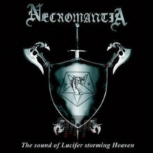Sound Of Lucifer Storming Heaven - Necromantia Sound Of Lucifer Storming Heaven - Necromantia